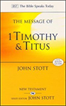 The Message of 1 Timothy and Titus